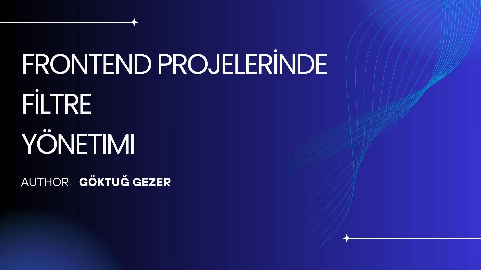 Frontend Projelerinde Filtre Yönetimi